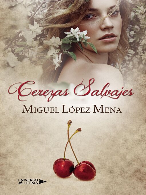 Title details for Cerezas Salvajes by Miguel López Mena - Available